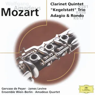 Mozart: Clarinet Quintet; Adagio & Rondo KV 617; Kegelstatt Trio by Ensemble Wien-Berlin