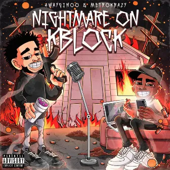 Nightmare On Kblock by 4wayginoo