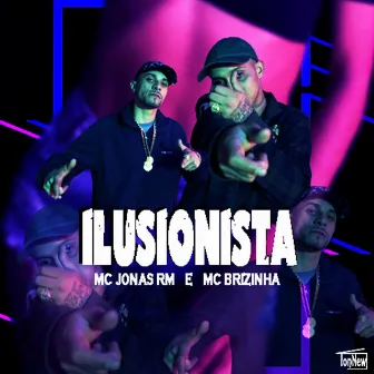 Ilusionista by MC Brizinha