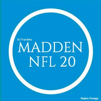 Madden NFL 20 by DJ Trap Baby