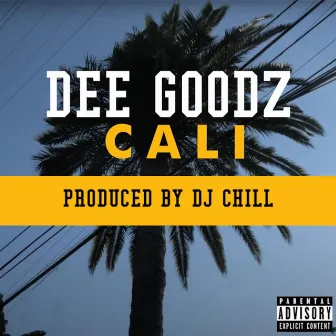 Cali by Dee Goodz