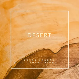 Desert by Lucas Vargas