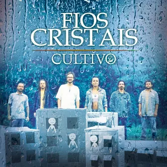 Fios Cristais by Cultivo