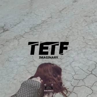 Imaginary by TETF