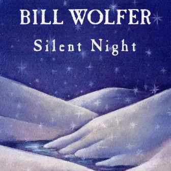 Silent Night by Bill Wolfer