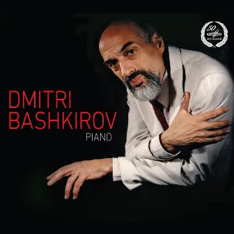 Dmitri Bashkirov, Piano by Dmitri Bashkirov