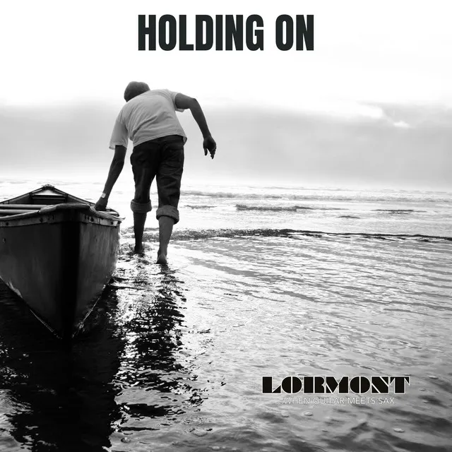 Holding on