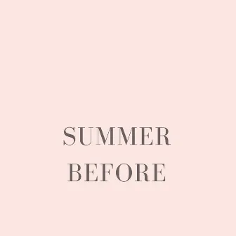 Summer Before by Sabanero