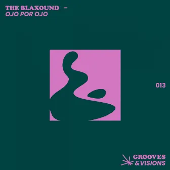 Ojo Por Ojo by The Blaxound