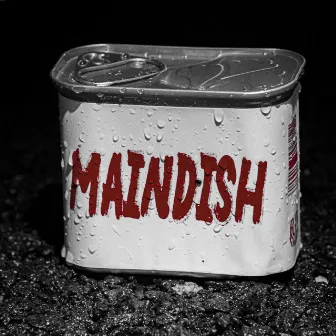 Maindish by Mac Kidd