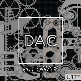 Subway by Dac