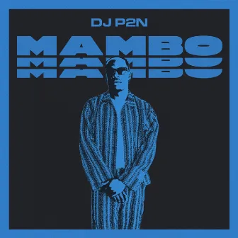 Mambo by DJ P2N