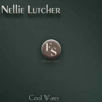 Cool Water by Nellie Lutcher