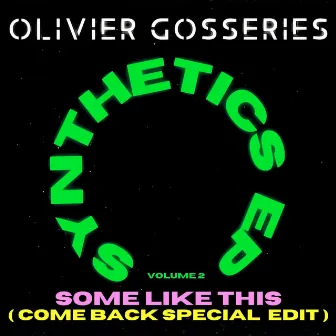 some like this (from the Synthetics EP volume 2) by Olivier Gosseries