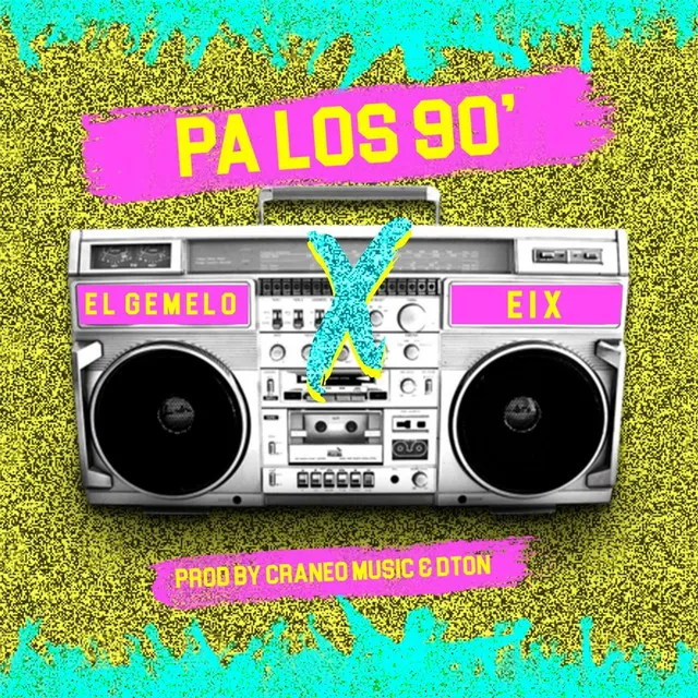 Pa los 90