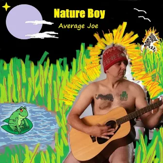 Nature Boy by Average Joe