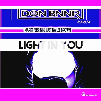 Light in You (Don Bnnr Remix) by Justina Lee Brown