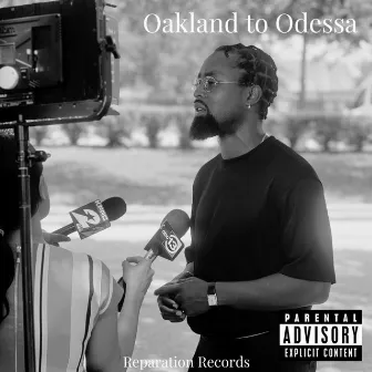 Oakland to Odessa by Allah Hesto