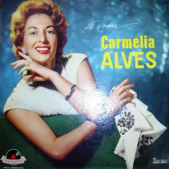 A Nossa Carmélia Alves by Carmelia Alves