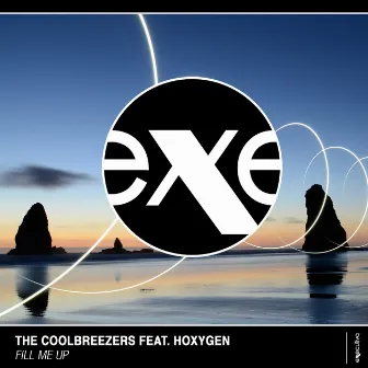 Fill Me Up (feat. Hoxygen) by The Coolbreezers