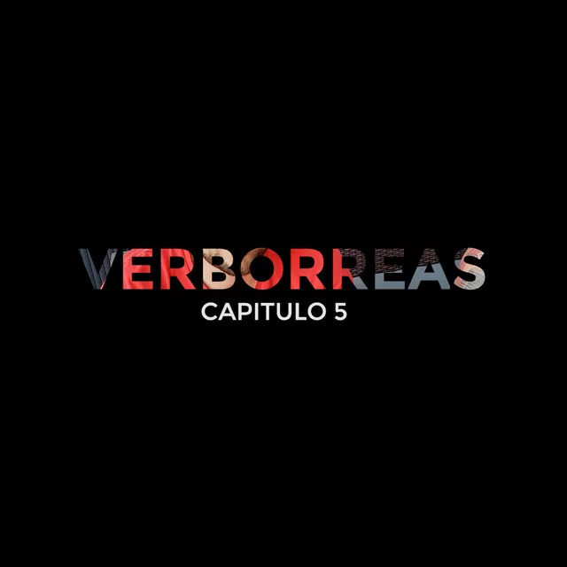 Verborreas - Capitulo 05