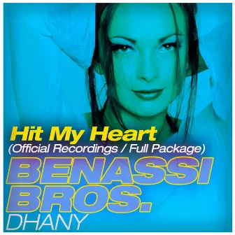 Hit My Heart (Official Recordings Full Package) by Dhany