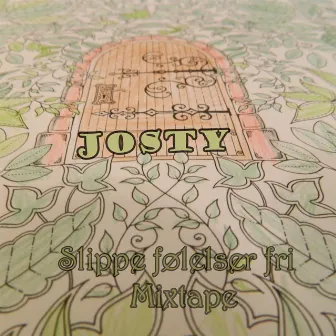 Slippe følelser fri Mixtape by Josty