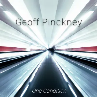 One Condition by Geoff Pinckney