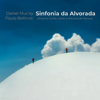 Sinfonia da Alvorada by Paulo Bellinati