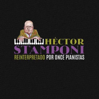 Hector Stamponi Reinterpretado by Leda Torres