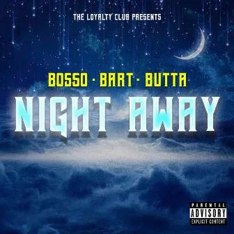 NIGHT AWAY by Bosso