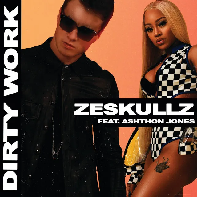 Dirty Work (feat. Ashthon Jones)