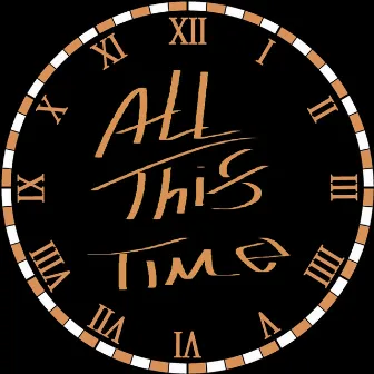 All This Time by Aggie