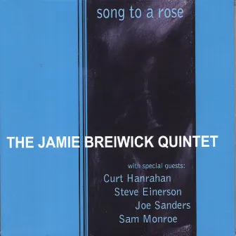 Song To a Rose by Jamie Breiwick