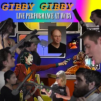 Gibby Gibby: Live! at WCBN by The Bada-Ba-Ba-Ba's