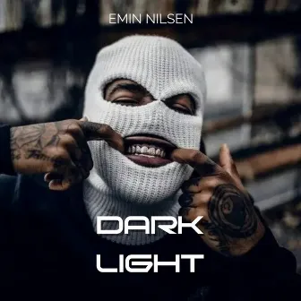 Dark Light by Emin Nilsen