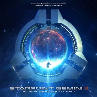 Starpoint Gemini 3 (Original Game Soundtrack) by Nikola Nikita Jeremić