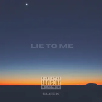 Lie To Me by Sleek