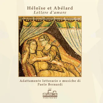 Héloïse et Abélard: lettere d'amore (Adattamento letterario) by Paolo Bernardi