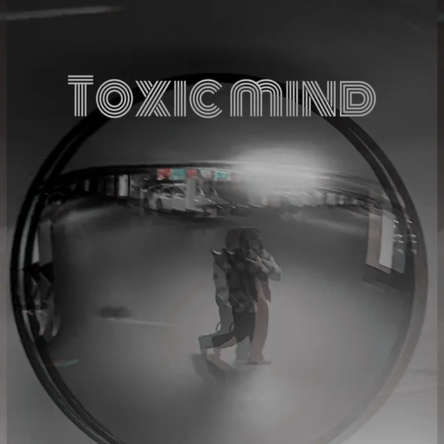 Toxic Mind