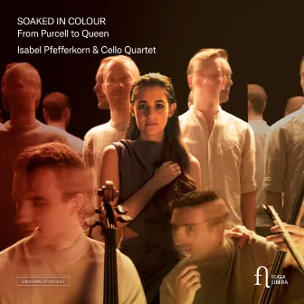 Soaked in Colour. From Purcell to Queen by Isabel Pfefferkorn