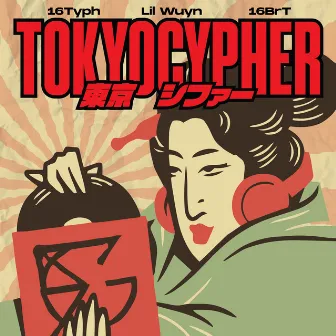 TOKYO Cypher by 16 BrT