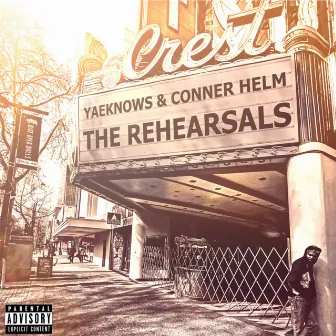 The Rehearsals by Conner Helm