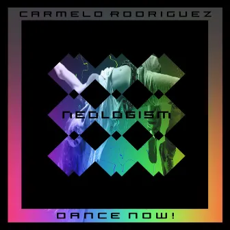 Dance Now! by Carmelo Rodriguez