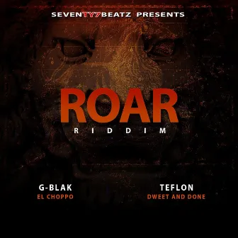 Roar Riddim by Seventy7