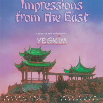 Impressions from the East, Vol. 1 by Yeskim