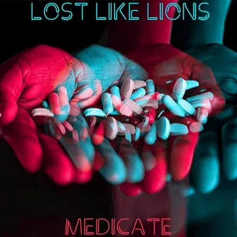 Medicate by Lost Like Lions