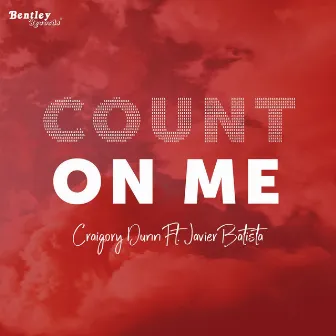 Count on Me by Craigory Dunn