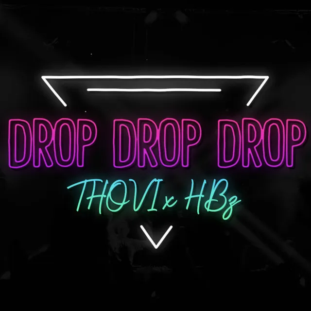 Drop Drop Drop