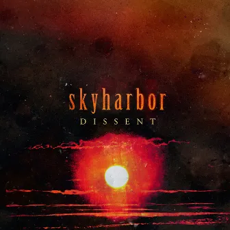 Dissent by Skyharbor